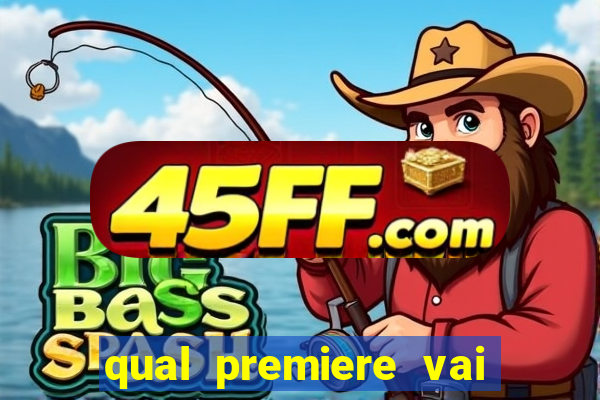 qual premiere vai passar o jogo do inter